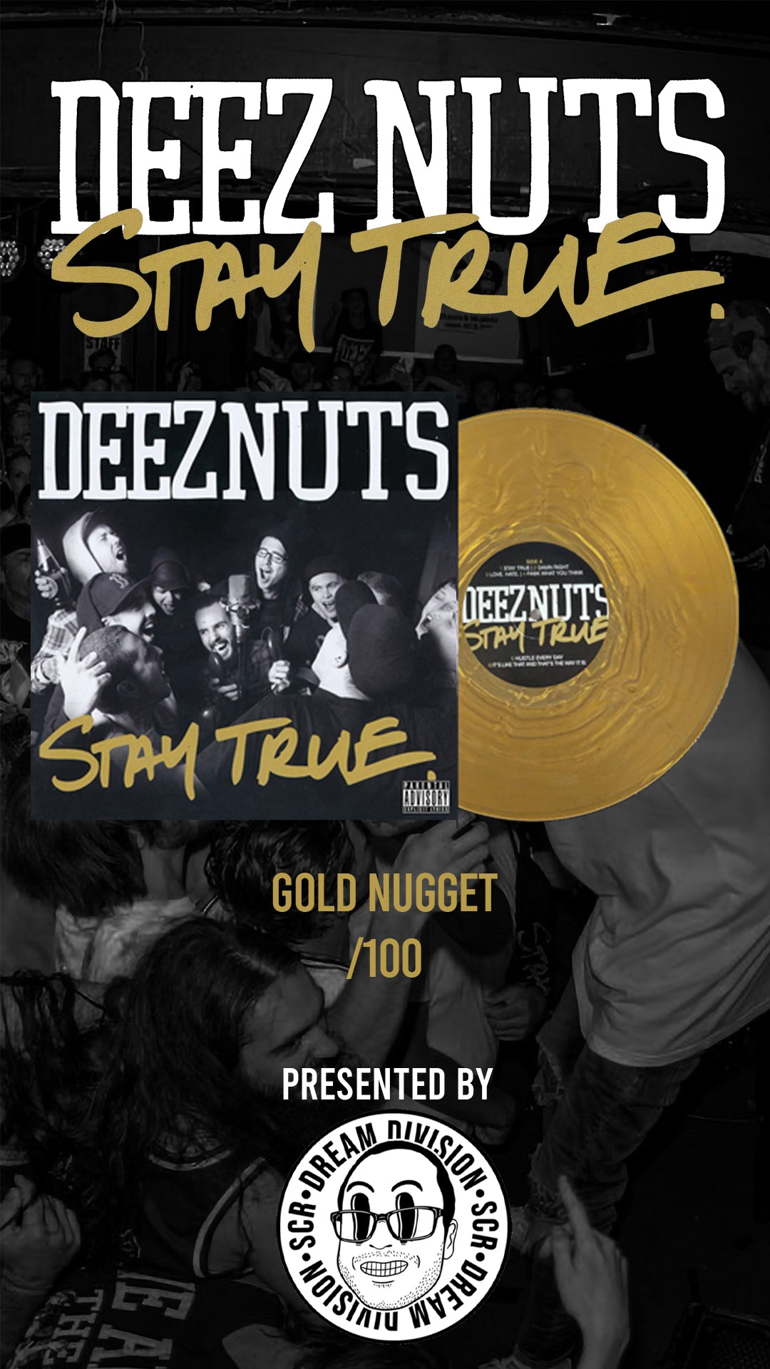 Deez Nuts - Stay True (SCRDD010)